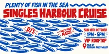 PLENTY OF FISH IN THE SEA! SINGLES SYDNEY HARBOUR CRUISE