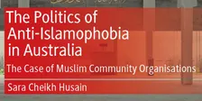 The politics of Anti-Islamophobia in Australia - Book Launch