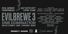 EVILBREWE 3: DNB DOMINATION & SKATE SESH