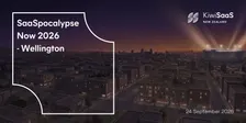 SaaSpocalypse Now Wellington 2026