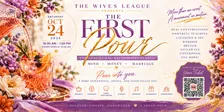 The Wives League: The First Pour