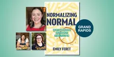 Normalizing Normal: Motherhood Without the Filter with Emily Feret, Jessica Secrest, Ceci Kane, and Emily Alspaugh