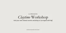 Your own PRIVATE Claytime Workshop