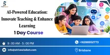 AI-Powered Education: Innovate Teaching & Enhance Learning 1 Day | Brisbane