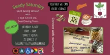 Seedy Saturdays with Food Is Free Inc. 14 Nov (FREE)