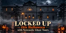 Locked Up in Newcastle Paranormal Experience October 31st - Halloween Night 2026