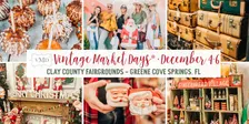 Vintage Market Days® Jacksonville - "Shiny & Bright"