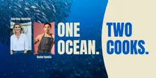 One Ocean. Two Cooks. Afternoon