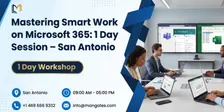 Mastering Smart Work on Microsoft 365: 1 Day Session – San Antonio