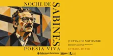 Noche de Sabines en el Instituto Cultural Mexicano