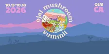 Ojai Mushroom Summit