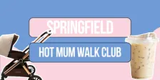 Hot Mum Walk Club: Springfield