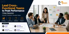 Lead Cross-Functional Teams to Peak Performance: 1 Day Workshop in Darwin