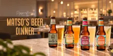 Matso's Beer Dinner