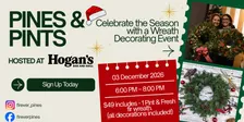Pines & Pints - Wreath Decorating Event at Hogan's Bar & Grill
