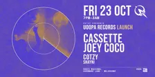 Cassette x Joey Coco - Uoopa Records Launch