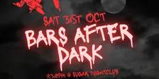 HALLOWEEN 26' - BARS After Dark