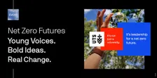 Net Zero Futures: Young voices. Bold ideas. Real change.