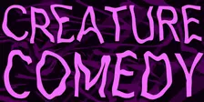 Creature Comedy