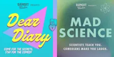 11/13 Bandit Theater presents: Dear Diary (7p show) & Mad Science (8:30p show) @ FREMONT ABBEY