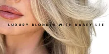 Luxury Blondes with Kasey Lee