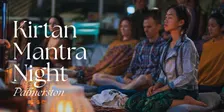 Kirtan Mantra Night ~ Palmerston