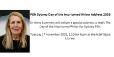 Anne Summers: PEN Sydney Day of the Imprisoned Author Address 2026