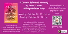 A Court of Splintered Harmony (ACOTAR 6) Midnight Release Party