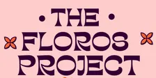 The Floros Project