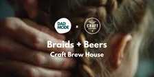 Braids + Beers at Craft Brew House | Birkdale