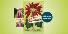 The Spirits with Bonnie Jo Campbell and Dawn Burns
