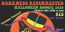 Darkness Resurrected presents: HALLOWEEN BOOGIE 2026