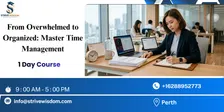 From Overwhelmed to Organized: Master Time Management in 1 Day | Perth