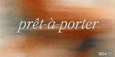 IIDA RMC - PRÊT-À-PORTER 2026