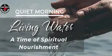 Living Water: A Time of Spiritual Nourishment