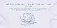 Women's Restorative Mini-Retreat: Nurturing Release