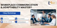 Workplace Communication & Adaptability Mastery: 1 Day Course, Central Coast