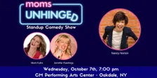 Moms Unhinged Standup Comedy - Oakdale, NY