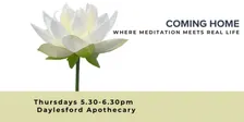 Coming Home: Where meditation meets real life
