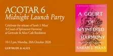 ACOTAR 6, Midnight Launch Party