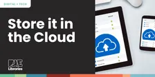 Store it in the Cloud - Get Techy