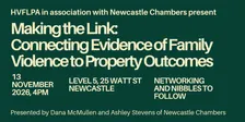 HVFLPA & Newcastle Chambers CLE: Connecting Evidence of Family Violence to Property Outcomes