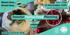 Waste less, stress less - Smarter Festive Food Planning