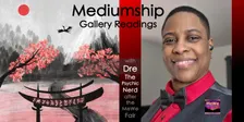 Mediumship Gallery Readings with Dre in Lynnwood after the MeWe Fair 11-7-26