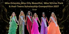 Miss Orlando, City Beautiful, Miss Winter Park and their teens 2027 Scholarship Competition