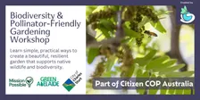 Biodiversity & Pollinator-Friendly Gardening Workshop Adelaide - Citizen COP 2026