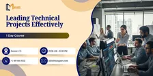 Leading Technical Projects Effectively – 1 Day Course in Denver, CO