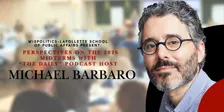 WisPolitics-La Follette School of Public Affairs Breakfast: Perspectives on the 2026 Midterms with The Daily Podcast Host Michael Barbaro
