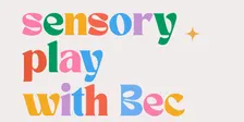 Sensory Play with Bec Friday 23rd October