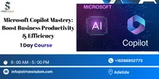Microsoft Copilot Mastery: Boost Business Productivity & Efficiency in 1 Day | Adelide